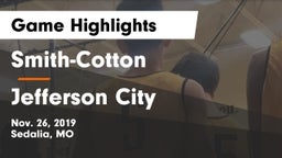 Smith-Cotton  vs Jefferson City  Game Highlights - Nov. 26, 2019