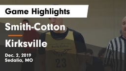 Smith-Cotton  vs Kirksville  Game Highlights - Dec. 2, 2019
