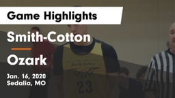 Smith-Cotton  vs Ozark  Game Highlights - Jan. 16, 2020