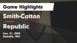 Smith-Cotton  vs Republic  Game Highlights - Jan. 21, 2020