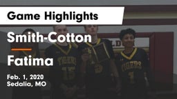 Smith-Cotton  vs Fatima  Game Highlights - Feb. 1, 2020