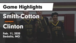 Smith-Cotton  vs Clinton  Game Highlights - Feb. 11, 2020