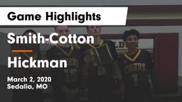 Smith-Cotton  vs Hickman  Game Highlights - March 2, 2020
