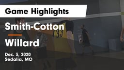 Smith-Cotton  vs Willard  Game Highlights - Dec. 3, 2020