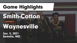 Smith-Cotton  vs Waynesville  Game Highlights - Jan. 5, 2021
