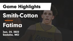 Smith-Cotton  vs Fatima  Game Highlights - Jan. 24, 2022