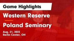 Western Reserve  vs Poland Seminary  Game Highlights - Aug. 21, 2023