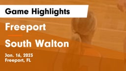 Freeport  vs South Walton  Game Highlights - Jan. 16, 2023