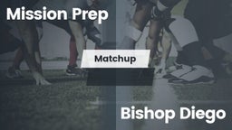 Matchup: Mission Prep High vs. Bishop Diego  2016