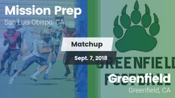 Matchup: Mission Prep High vs. Greenfield  2018