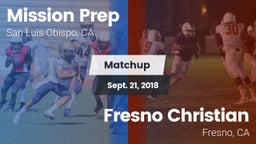 Matchup: Mission Prep High vs. Fresno Christian 2018