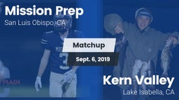 Matchup: Mission Prep High vs. Kern Valley  2019