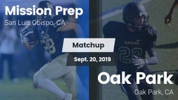 Matchup: Mission Prep High vs. Oak Park  2019