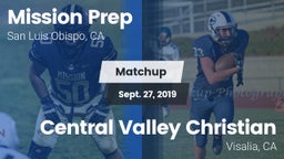 Matchup: Mission Prep High vs. Central Valley Christian 2019