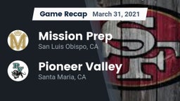 Recap: Mission Prep vs. Pioneer Valley  2021
