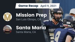 Recap: Mission Prep vs. Santa Maria  2021