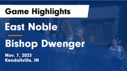 East Noble  vs Bishop Dwenger  Game Highlights - Nov. 7, 2023