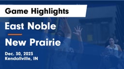 East Noble  vs New Prairie  Game Highlights - Dec. 30, 2023