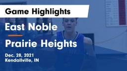 East Noble  vs Prairie Heights  Game Highlights - Dec. 28, 2021