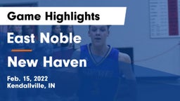 East Noble  vs New Haven  Game Highlights - Feb. 15, 2022