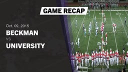 Recap: Beckman  vs. University  2015