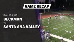 Recap: Beckman  vs. SANTA ANA VALLEY 2015