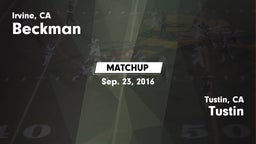Matchup: Beckman  vs. Tustin  2016