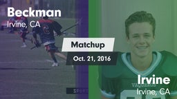 Matchup: Beckman  vs. Irvine  2016