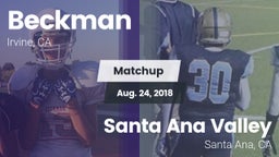 Matchup: Beckman  vs. Santa Ana Valley  2018