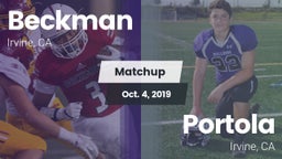 Matchup: Beckman  vs. Portola  2019