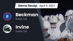 Recap: Beckman  vs. Irvine  2021