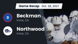 Recap: Beckman  vs. Northwood  2021