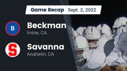 Recap: Beckman  vs. Savanna  2022