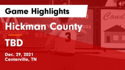 Hickman County  vs TBD Game Highlights - Dec. 29, 2021