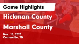 Hickman County  vs Marshall County  Game Highlights - Nov. 16, 2023