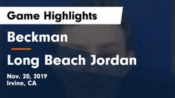 Beckman  vs Long Beach Jordan Game Highlights - Nov. 20, 2019