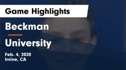 Beckman  vs University Game Highlights - Feb. 4, 2020