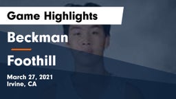 Beckman  vs Foothill  Game Highlights - March 27, 2021