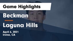 Beckman  vs Laguna Hills  Game Highlights - April 6, 2021