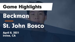 Beckman  vs St. John Bosco  Game Highlights - April 8, 2021