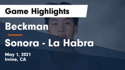 Beckman  vs Sonora  - La Habra Game Highlights - May 1, 2021