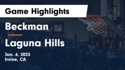 Beckman  vs Laguna Hills  Game Highlights - Jan. 6, 2023
