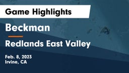 Beckman  vs Redlands East Valley  Game Highlights - Feb. 8, 2023