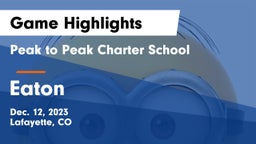 Peak to Peak Charter School vs Eaton  Game Highlights - Dec. 12, 2023