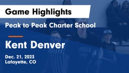 Peak to Peak Charter School vs Kent Denver  Game Highlights - Dec. 21, 2023