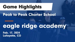 Peak to Peak Charter School vs eagle ridge academy Game Highlights - Feb. 17, 2024