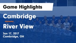 Cambridge  vs River View  Game Highlights - Jan 17, 2017
