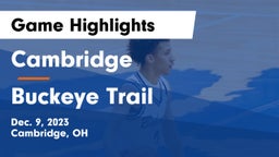 Cambridge  vs Buckeye Trail  Game Highlights - Dec. 9, 2023