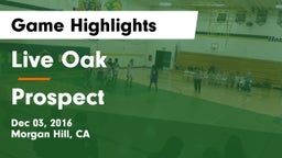 Live Oak  vs Prospect Game Highlights - Dec 03, 2016