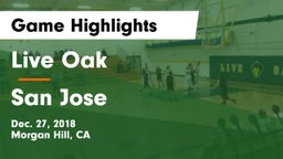 Live Oak  vs San Jose  Game Highlights - Dec. 27, 2018